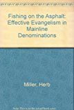 Fishing on the Asphalt: Effective Evangelism in Mainline Denominations