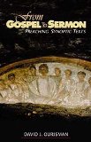 From Gospel to Sermon: Preaching Synoptic Texts