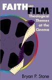Faith and Film: Theological Themes at the Cinema