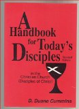 A Handbook for Today's Disciples: In the Christian Church (Disciples of Christ)