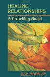 Healing Relationships: A Preaching Model