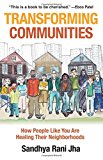 Transforming Communities: How People Like You are Healing Their Neighborhoods