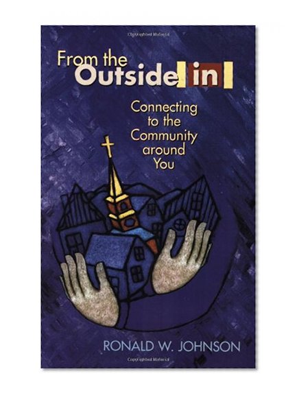 From the Outside in: Connecting to the Community Around You (TCP Leadership Series)