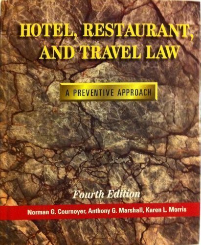 Hotel, Restaurant, and Travel Law: A Preventive Approach