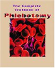 The Complete Textbook of Phlebotomy
