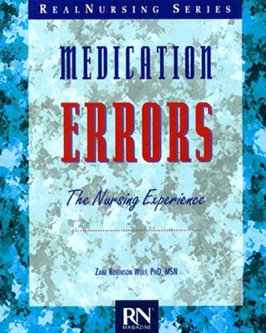 Medication Errors: The Nursing Experience (Real Nursing)