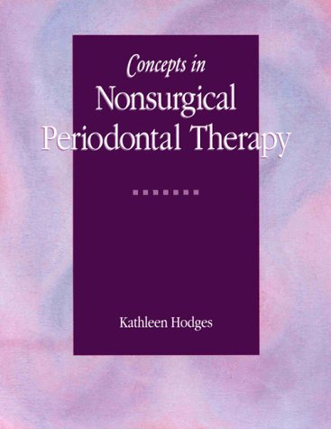 Concepts in Nonsurgical Periodontal Therapy (Rp-Dental Assisting Procedures)