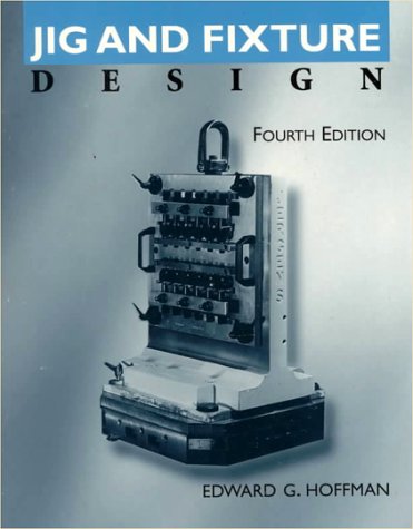Jig and Fixture Design