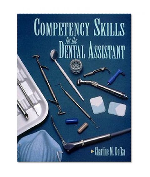 Competency Skills for the Dental Assistant (Health & Life Science)