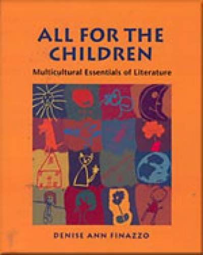 All For The Children: Multicultural Essentials of Literature