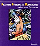 Practical Problems in Mathematics For Industrial Technology (Practical Problems In Mathematics Series)