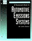 A Technician's Guide to Automotive Emissions Systems (Delmar's Inspection & Maintenance Series)
