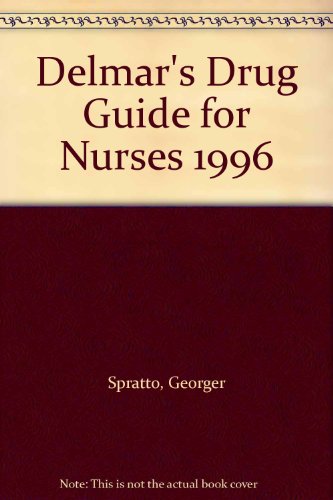 Delmar's Drug Guide for Nurses 1996