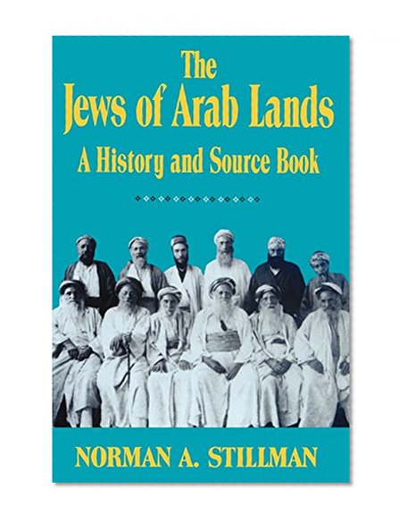 Jews of Arab Lands: A History and Source Book