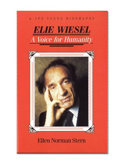 Elie Wiesel: A Voice for Humanity