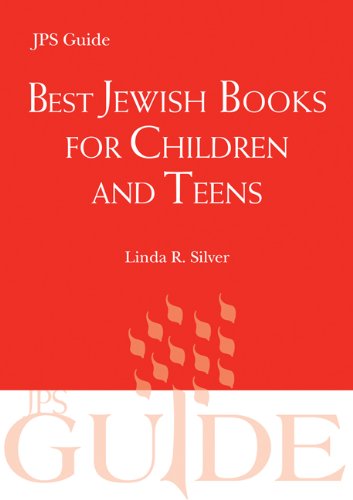 Best Jewish Books for Children and Teens: A JPS Guide (JPS Desk Reference)