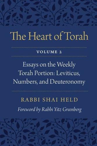Book Cover The Heart of Torah, Volume 2: Essays on the Weekly Torah Portion: Leviticus, Numbers, and Deuteronomy