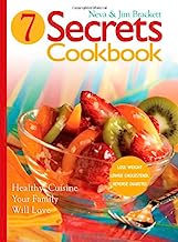 Book Cover Seven Secrets Cookbook: Healthy Cuisine Your Family Will Love