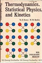 Thermodynamics, Statistical Physics, and Kinetics
