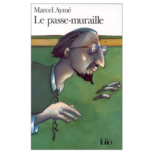 Le Passe-Muraille (French Edition)