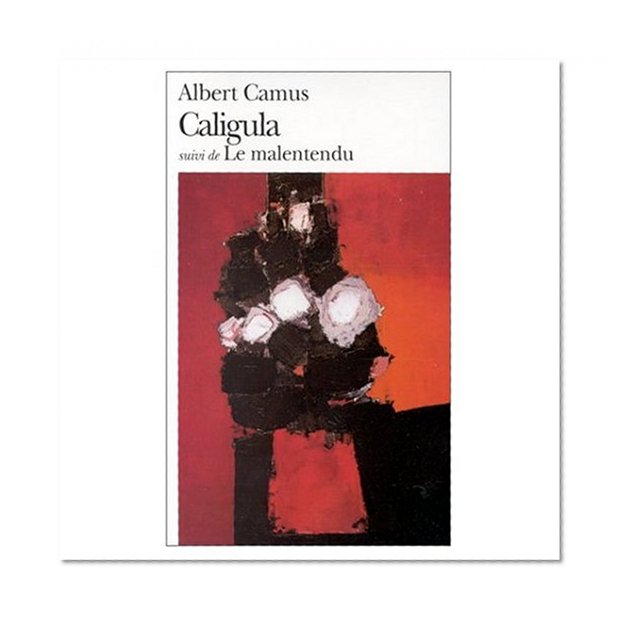 Caligula suivi de le Malentendu (French Edition)