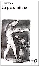 La Plaisanterie (French Edition)