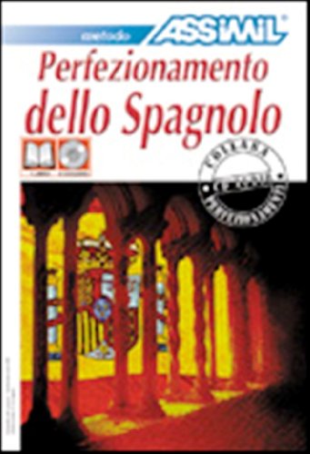 Assimil Language Courses : Perfezionamento dello Spagnolo (Advanced Spanish for Italian Speakers) - Book Plus 4 Audio Compact Discs