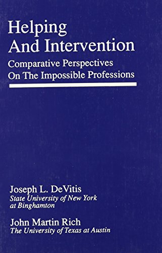 Helping and Intervention: Comparative Perspectives on the Impossible Professions