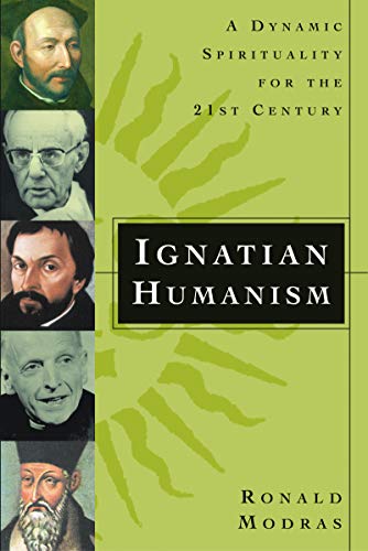 Book Cover Ignatian Humanism: A Dynamic Spirituality for the Twenty-First Century