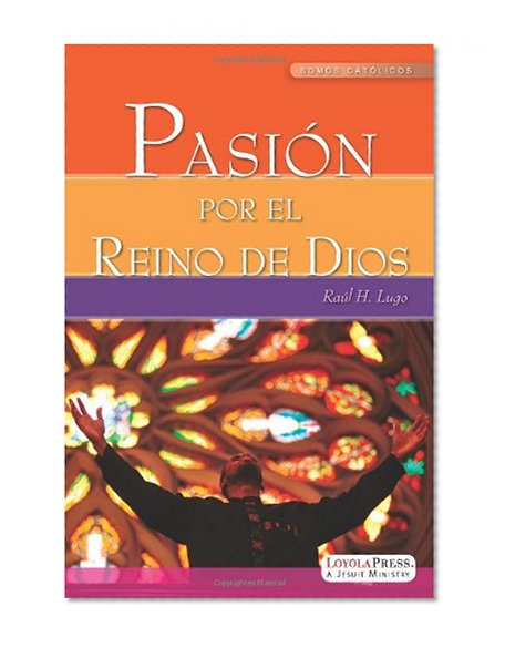 Pasion por el Reino de Dios (Spanish Edition)