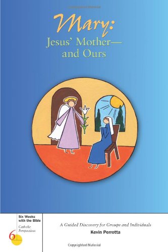 Mary (Six Weeks with the Bible)