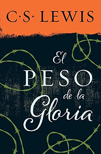 peso de la gloria (Spanish Edition)