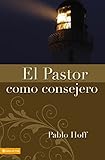 El Pastor como Consejero (Spanish Edition)