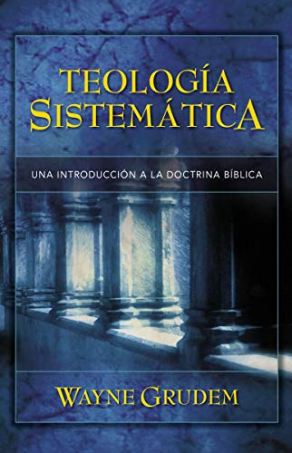Book Cover Teologia Sistematica: Una Introduccion a La Doctrina Biblica (Spanish Edition)