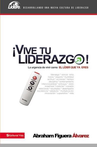 Vive tu liderazgo (Lidere) (Spanish Edition)