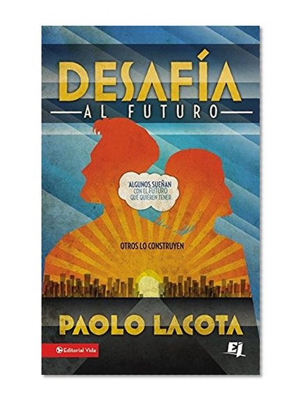 DesafÃ­a al futuro (Especialidades Juveniles) (Spanish Edition)