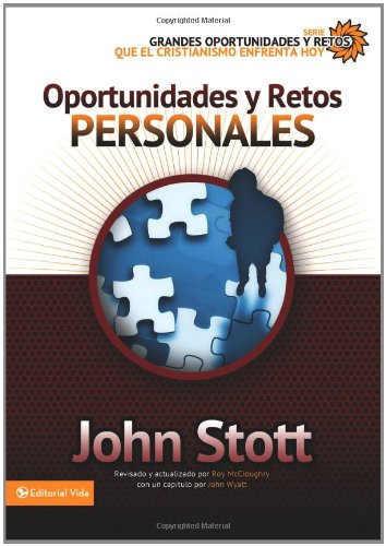 Oportunidades y retos personales (Grandes oportunidades y retos para el cristianismo hoy) (Spanish Edition)