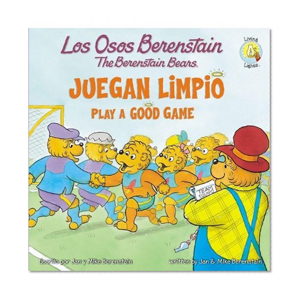 Los Osos Berenstain juegan limpio / Play a Good Game (Spanish Edition)