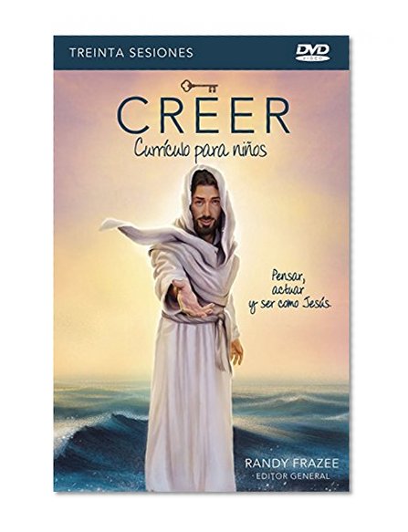 Creer - Currículo para niños DVD: Pensar, actuar y ser como Jesús (Spanish Edition)