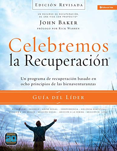 Book Cover Celebremos la recuperaciÃ³n GuÃ­a del lÃ­der - EdiciÃ³n Revisada: Un programa de recuperaciÃ³n basado en ocho principios de las bienaventuranzas (Spanish Edition)