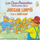 Los Osos Berenstain juegan limpio / Play a Good Game (Spanish Edition)