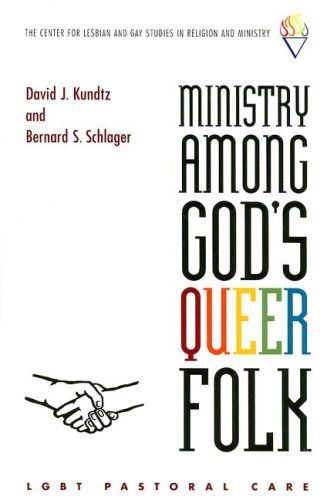Book Cover Ministry Among God's Queer Folk: LGBT Pastoral Care (Center for Lesbian and Gay Studies in Religion and Ministry)