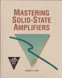 Mastering Solid-state Amplifiers (Tab mastering electronics series)