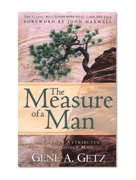 Book Cover The Measure of a Man: Twenty Attributes of A Godly Man