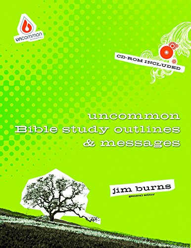 Uncommon Bible Study Outlines & Messages
