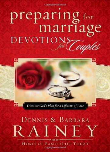 Preparing for Marriage Devotions for Couples: Discover God's Plan for a Lifetime of Love