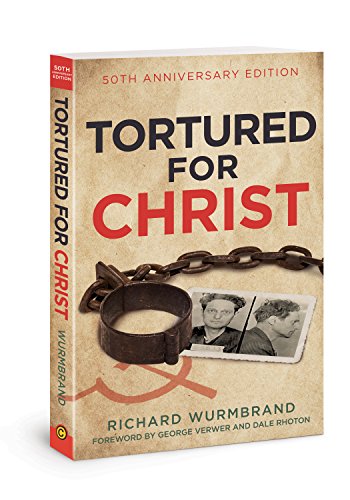 Book Cover Tortured for Christ: 50th Anniversary Edition