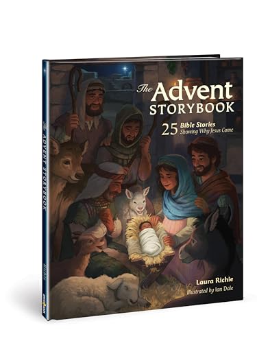 Book Cover The Advent Storybook: 25 Bible Stories Showing Why Jesus Came (Bible Storybook Series)
