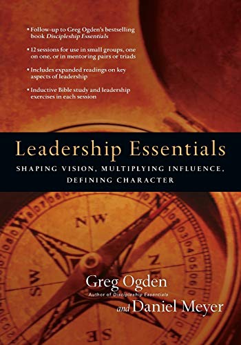 Book Cover Leadership Essentials: Shaping Vision, Multiplying Influence, Defining Character (The Essentials Set)