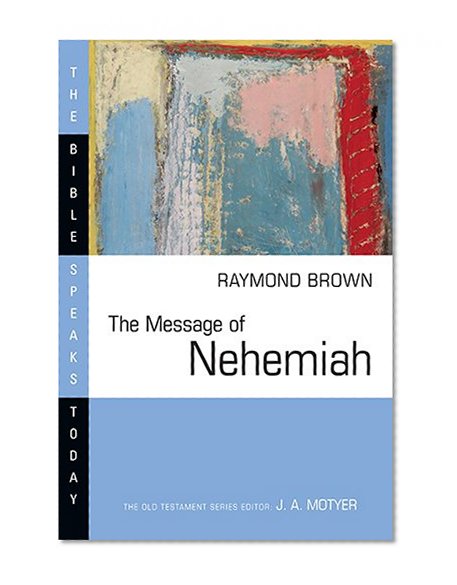 Book Cover The Message of Nehemiah (Bible Speaks Today)
